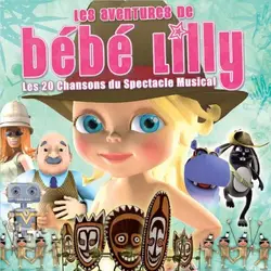 cd bébé lilly - les aventures de bébé lilly (2008)