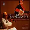 cd bismillah khan, amjad ali khan - ru - ba - ru - a unique confluence of shehnai & sarod (2004)