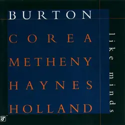 cd burton - corea - metheny - haynes - holland - like minds (1998)