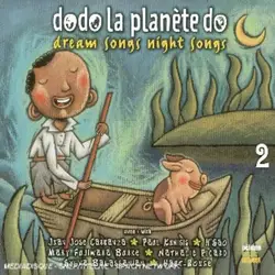 cd dodo la planète do /vol.2 ; dream songs night songs (10/1)
