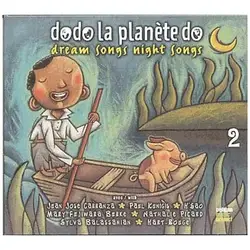 cd dodo la planète do vol. 2 : dream songs, night songs