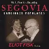cd eliot fisk - segovia canciones populares [cd