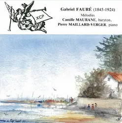 cd gabriel fauré, camille maurane, pierre maillard - verger - mélodies (1989)