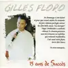 cd gilles floro - 15 ans de succès