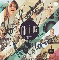 cd glorious -  - live frat 2011 - (2011)
