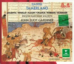 cd handel – argenta, findlay, ragin, chance, robson, schirrer, english baroque soloists, john eliot gardiner - tamerlano (1990)