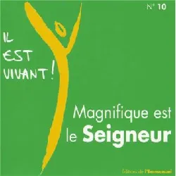 cd il est vivant - cd 10 - magnifique est le seigneur