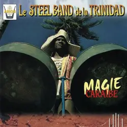 cd le steel - band de la trinidad - magie caraïbe (1995)