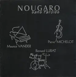 cd maurice vander - pierre michelot - bernard lubat - nougaro sans paroles (2000)