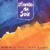 cd offrande du soir