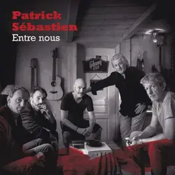 cd patrick sébastien - entre nous (2019)