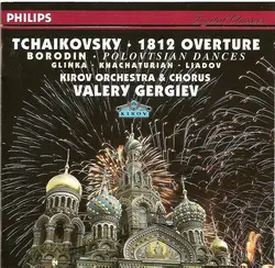 cd tchaikovsky / borodin / glinka / khachaturian / liadov / kirov orchestra & chorus of the kirov opera . valery gergiev - tchaiko