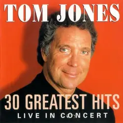cd tom jones - 30 greatest hits live in concert (1998)