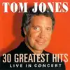 cd tom jones - 30 greatest hits live in concert (1998)