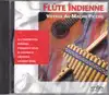 cd unknown artist - flute indienne - voyage au machu picchu (1992)