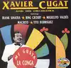 cd xavier cugat and his orchestra featuring: frank sinatra, bing crosby, miguelito valdés, machito, tito rodriguez - me gusta la c