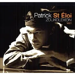 cd zoukolexion patrick st eloi