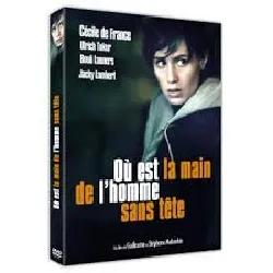 dvd où est la main de l'homme sans tête ?