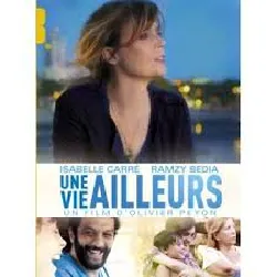 dvd une vie ailleurs dvd