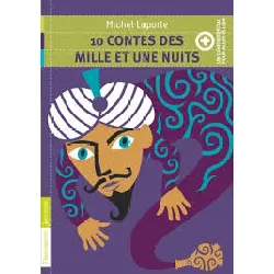 livre 10 contes des mille et une nuits - + un cahier spécial pour aller plus loin