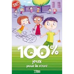 livre 100% jeux pour la récré