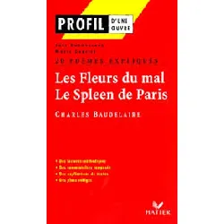 livre 20 poemes expliques - les fleurs du mal (1857), le spleen de paris (1869)