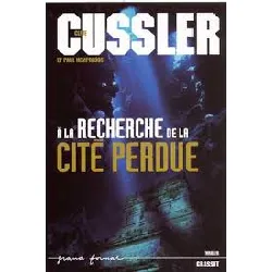 livre a la recherche de la cite perdue clive cussler, paul kemprecos, delphine rivet