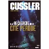 livre a la recherche de la cite perdue clive cussler, paul kemprecos, delphine rivet
