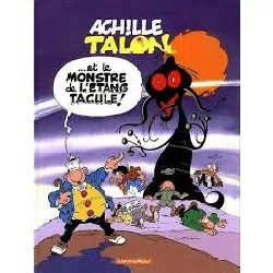 livre achille talon, tome 40 - achille talon et le monstre de l'étang tacule