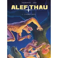 livre alef - thau - tome 1 - l'enfant - tronc