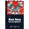 livre aux fous les pompiers !