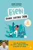 livre bien dans votre job : les 25 astuces du psy... pour éviter d'aller le voir