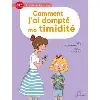 livre comment j'ai dompté ma timidité - ce1