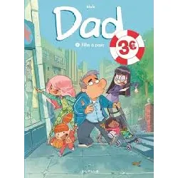 livre dad - tome 1 - filles à papa / edition spéciale
