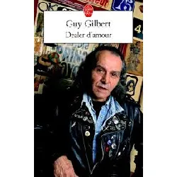 livre dealer d'amour guy gilbert