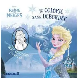 livre disney la reine des neiges je colorie sans déborder