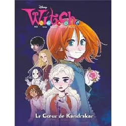 livre disney w.i.t.c.h. le coeur de kandrakar