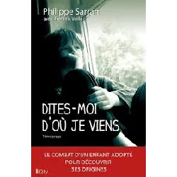 livre dites-moi d'où je viens philippe sarran, frédéric veille