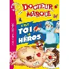 livre docteur maboul - c'est toi le héros xxl