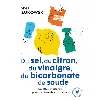 livre du sel, du citron, du vinaigre, du bicarbonate de soude - recettes et astuces pour tout faire dans la maison