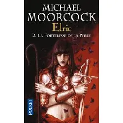 livre elric - tome 2 - la forteresse de la perle