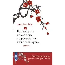 livre et il me parla de cerisiers, de poussières et d'une montagne