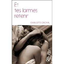 livre et tes larmes retenir - une romance française à prix mini !