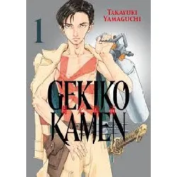 livre gekikô kamen - tome 1