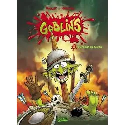 livre goblin's - tome 5 - la fleur au canon