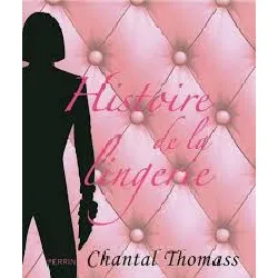 livre histoire de la lingerie chantal thomass