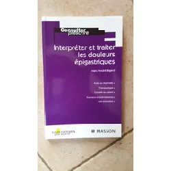 livre interpréter et traiter les douleurs hépigastriques