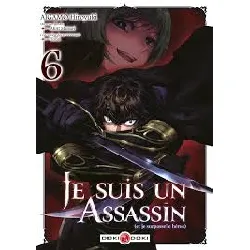 livre je suis un assassin (et je surpasse le héros) - tome 6