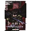 livre je suis un assassin (et je surpasse le héros) - tome 6