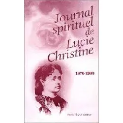 livre journal spirituel de lucie christine - 1870 - 1908